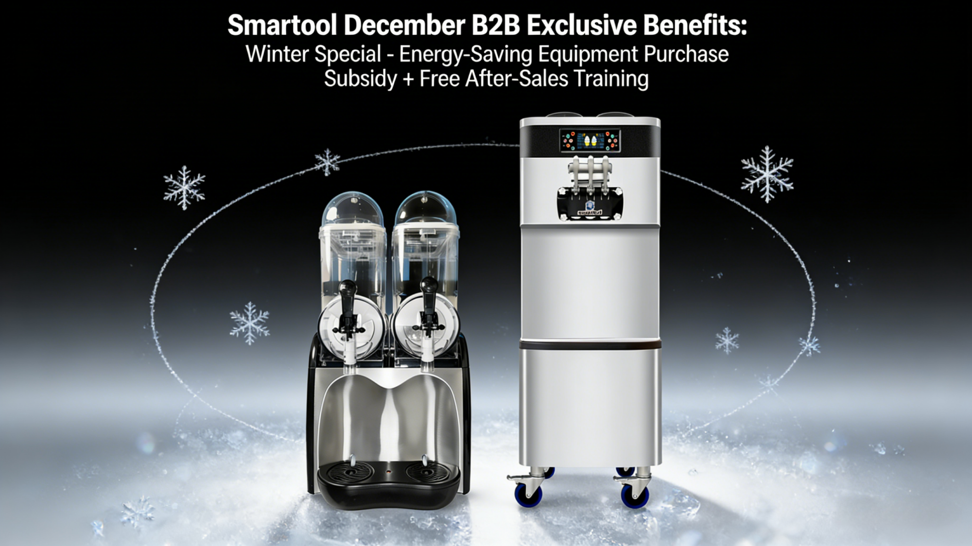 Smartool - Smartool December B2B Exclusive Benefits: Energy-Saving Equipment Purchase Subsidy + Free After-Sales Training